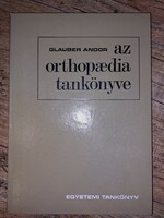 Glauber Andor Az orthopaedia tankönyve