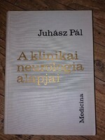 Pál Juhász, the basics of clinical neurology