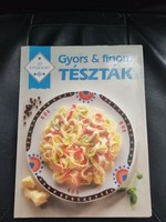 Gyors és finom Tészták -Szakácskönyv A/4-es méretű.