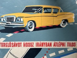 Eredeti régi közlekedés biztonsági plakát terv karton- autó-54x75cm - gyűjtői ritkaság! Loft dekor.