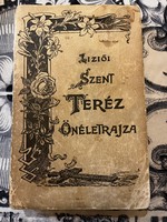 Lisieux-i (Kis) Szent Teréz kármelita apáca önéletrajza