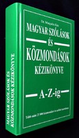 Dr. Margalits Ede: Magyar szólások és közmondások kézikönyve A-Z-ig (reprint, 1897)
