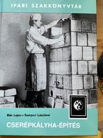 Bán Lajos és Szotyori Lászlóné Cserépkályha építés Ipari szakkönyvtár 1984es kiadás