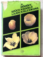 Lajos Szűcs: the plant lover's little encyclopedia