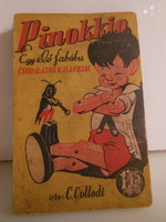 Könyv - PINOKKIO  - RÉGI - 19 x 12,5 cm - BORÍTÓT RAGASZTANI KELL - SZÉP ÁLLAPOT