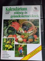 Zöldség -Gyümölcs -Kalendárium-Kertészet .