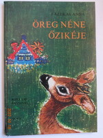 Anna Fazekas: old aunt's deer - a poetic tale with drawings by Róna Emy (1978)