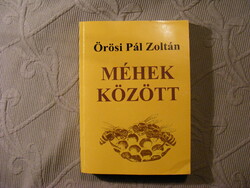 Between bees - Pál Zoltan of Örösi