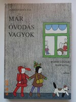 éva Janikovszky: I'm already in kindergarten - with László Réber's drawings