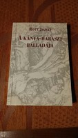 Dedikált könyv - Rott József: A Kánya - haraszt balladája