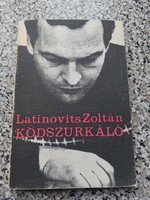 Latinovits Zoltán: Ködszurkáló.Ex librissel és egy fényképpel.  2999.-Ft.