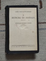 Lion Feuchtwanger - A herceg és zsidaja - regény - Dick Manó kiadása - zsidó kultúra