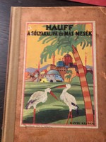 Hauff: A gólyakalifa és más mesék / 1930/Dante / RITKA !!
