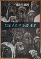 PERTORINI REZSŐ : CSONTVÁRY PATOGRÁFIÁJA