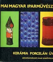 Mai magyar iparművészet-Kerámia-Porcelán-Üveg  Koczogh Ákos