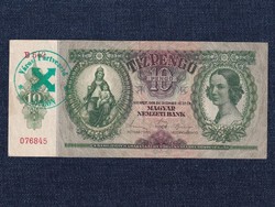 Háború előtti sorozat (1936-1941) 10 Pengő bankjegy 1936 Városi pártvezető Sopron (id64624)