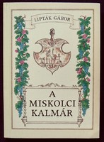 Lipták Gábor: A miskolci kalmár. Győrfi András rajzaival