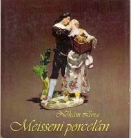 NÉKÁM LÍVIA: Meisseni porcelán – Corvina Kiadó 1980