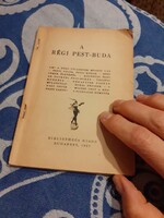 Ráth-Végh, Agárdi: A régi Pest-Buda izgalmas füzet/ könyvecske 1957