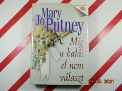 Mary Jo Putney: Míg a halál el nem válasz
