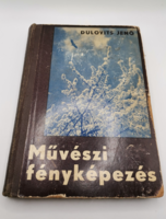 Dulovits Jenő: Művészi fényképezés című könyv /1940/