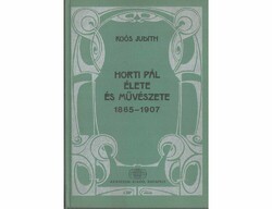 Koós Judith Horti Pál élete és művészete 1865-1907