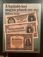*** ﻿KÖTELEZŐ DARAB!  A legújabb kori magyar pénzek - Rádóczy Gyula KARÁCSONYRA !!!  ***