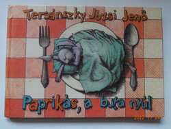 Jenő Józsi Tersánszky: paprika, the silly rabbit - storybook with drawings by Eszter Rékassy (1989)