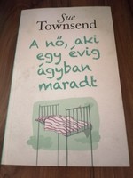 A nő, aki egy évig ágyban maradt  -  Sue Townsend  1500 Ft