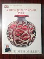 Judith Miller - A huszadik századi üveg