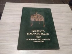 Bánhegyi Ferenc Ezeréves Magyarország történelmi könyv.