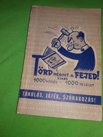 1958. Székely János :" Törd a Fejed " 1000 kérdés - 1000 válasz  rejtvénykönyv képek szerint MINERVA