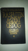 FÜLÖP-MILLER RENÉ: RASPUTIN A SZENT ÖRDÖG-AZ OROSZ CSODATEVŐ ÉS A NŐK 1927 DICK MANÓ KIADÁSA GYŰJTŐI