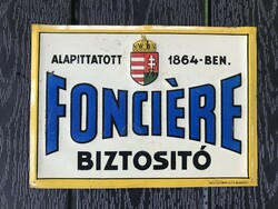 Fonciére biztosító - régi lemeztábla (Bruchsteiner és fia, nem zománctábla, tábla, reklámtábla)