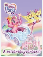 My Little Pony - A szivárványvarázsló - könyvritkaság