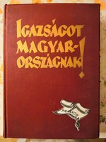 Igazságot Magyarországnak!,  régi  könyv