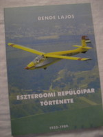 Bende Lajos:Esztergomi repülőipar története
