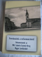 Our sources on the Reformation from the Szabolcs-Szatmár-Bereg county archive