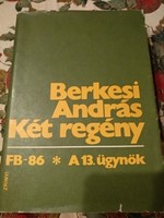 András Berkesi: two novels: fb-86, the 13 agents, negotiable!