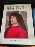 Olasz Festők -Reneszánsz képei -Szabad lapos-Corvina kiadó .