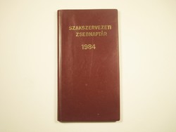 Régi retro Szakszervezeti zsebnaptár 1984 - Népszava Lap és Könyvkiadó kiadása
