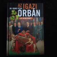 The real Orbán - Viktor 2. (Dr. Péter Kende)