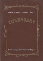Ravasz László - Földes Jenő - Cukrászat - A Cukrászok Bibliája