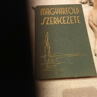 A MAGYAR  FÖLD SZERKEZETE szakkönyv règi1934.