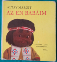 'Altay Margit: Az én babáim '> Gyermek- és ifjúsági irodalom > Lapozó