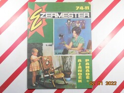 Régi retro Ezermester hobbi barkács újság - 74/11 - 1974 november - Születésnapra