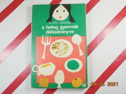 S. Deli Magda: A beteg gyermek diétáskönyve