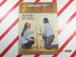 Régi retro Ezermester hobbi barkács újság - 74/3 - 1974 március - Születésnapra