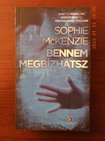 Sophie McKenzie - Bennem megbízhatsz