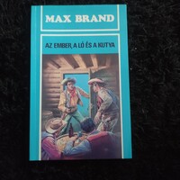 The man, the horse and the dog (max brand)